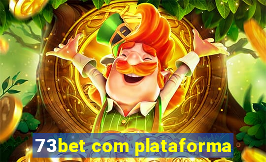 73bet com plataforma